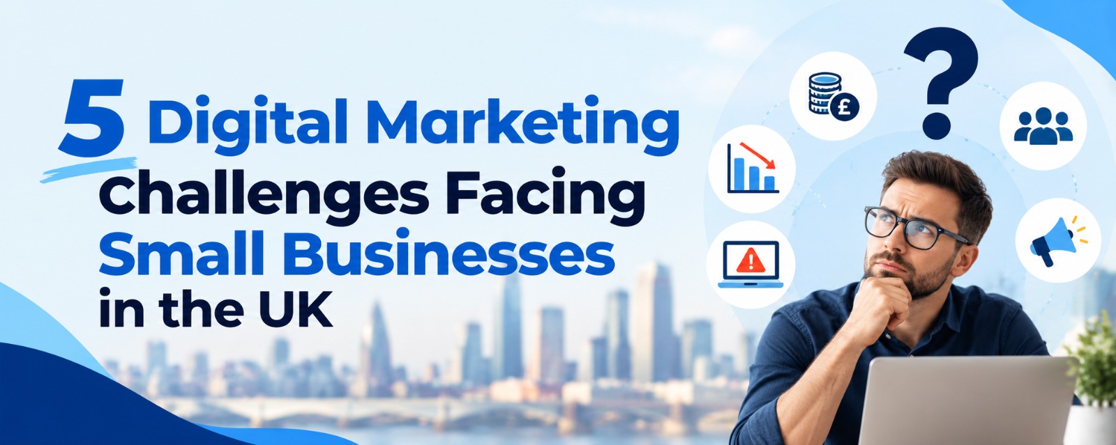 Featured image for “5 Digital Marketing Challenges Facing Small Businesses in the UK”